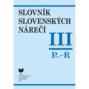 Slovník slovenských nárečí III Poza - R - Katarína Balleková