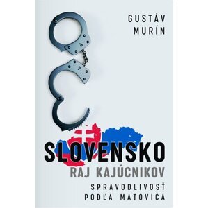 Slovensko Raj kajúcnikov - Gustáv Murín