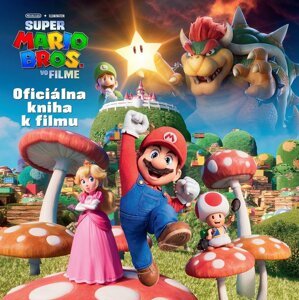 Super Mario Bros. - Oficiálna kniha k filmu - Kolektiv