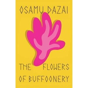 The Flowers of Buffoonery - Osamu Dazai