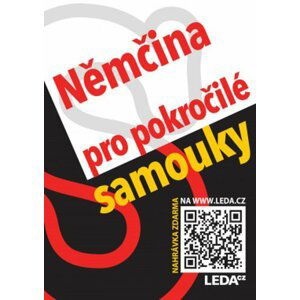 Němčina pro pokročilé samouky + odkaz - Alena Nekovářová