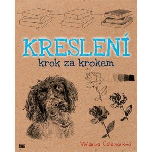 Kreslení krok za krokem - Vivienne Colemanová