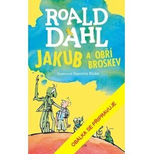 Jakub a obří broskev, 6.  vydání - Roald Dahl