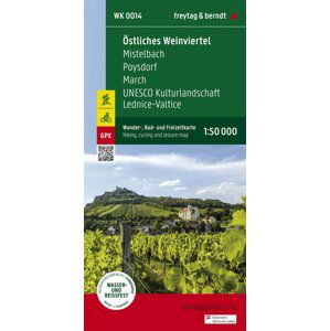 Východní Weinviertel, Mistelbach, Poysdorf, March, UNESCO kulturní krajina Lednicko-valtický areál 1:50 000 / turistická a cykloturistická mapa