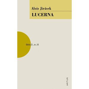 Lucerna - Alois Jirásek