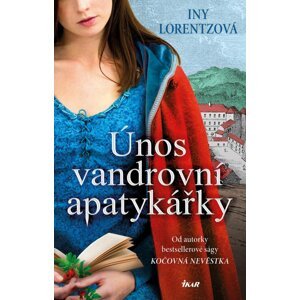 Únos vandrovní apatykářky - Iny Lorentz