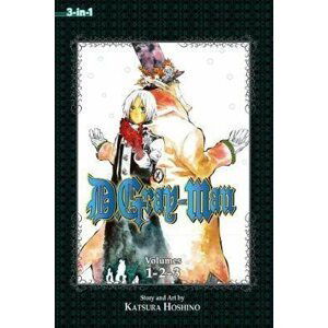 D.Gray-man (3-in-1 Edition), Vol. 1: Includes vols. 1, 2 & 3 - Katsura Hoshino