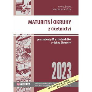 Maturitní okruhy z účetnictví 2023 - Pavel Štohl