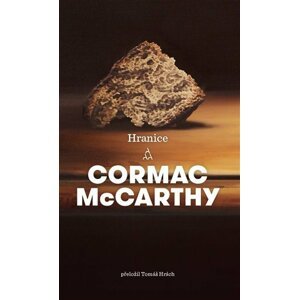 Hranice, 3.  vydání - Cormac McCarthy