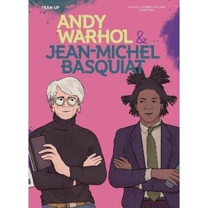 Team Up: Andy Warhol & Jean Michel Basquiat - de Blonay Francesca Ferretti