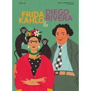Team Up: Frida Kahlo & Diego Rivera - de Blonay Francesca Ferretti