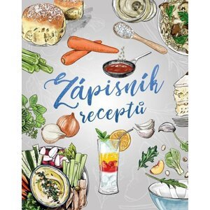 Zápisník receptů - kolektiv autorů