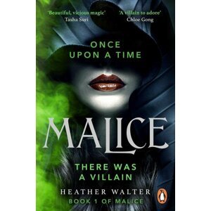 Malice: Book One of the Malice Duology - Heather Walter