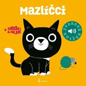 Mazlíčci - Zvuková knížka - Marion Billet