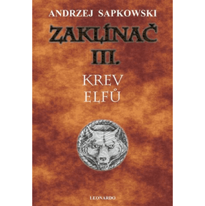 Zaklínač III. - Krev elfů, 2.  vydání - Andrzej Sapkowski
