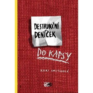 Destrukční deníček do kapsy - Keri Smith