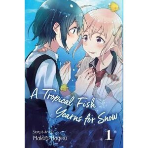 A Tropical Fish Yearns for Snow 1 - Makoto Hagino