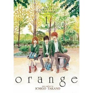 Orange: The Complete Collection 1 - Ičigo Takano