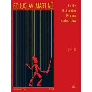 Loutky III - Bohuslav Martinů