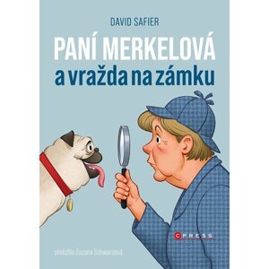 Paní Merkelová a vražda na zámku - David Safier