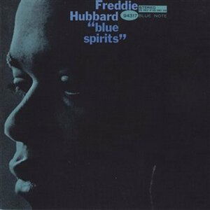 Blue Spirits - Freddie Hubbard