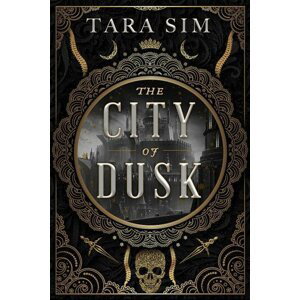 The City of Dusk - Tara Sim