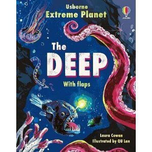 Extreme Planet: The Deep - Laura Cowan