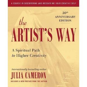 The Artist´s Way: 30th Anniversary Edition - Julia Cameron