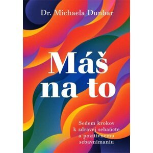 Máš na to - Michaela Dunbar