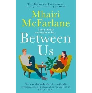 Between Us - Mhairi McFarlane