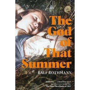The God of that Summer - Ralf Rothmann