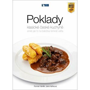 Poklady klasické české kuchyně aneb Jak to ta babička tenkrát vařila - Roman Vaněk