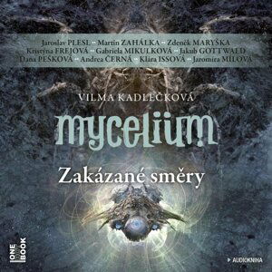 Mycelium VII - Zakázané směry - 3 CDmp3 - Vilma Kadlečková