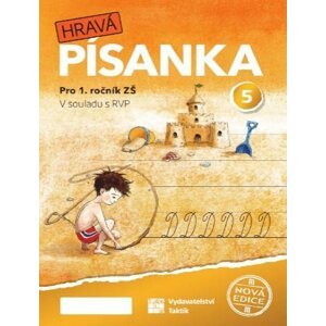 Hravá písanka pro 1.ročník - 5.díl - nová edice - Verze s menším písmem