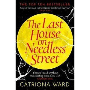 The Last House on Needless Street: The Bestselling Richard & Judy Book Club Pick - Catriona Ward