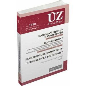 ÚZ č. 1540 - Svobodný přístup k informacím, eGovernment, elektronické komunikace, kybernetická bezpečnost