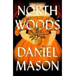 North Woods - Daniel Mason