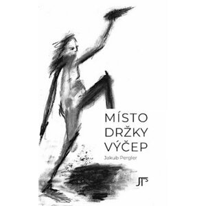 Místo držky výčep - Jakub Pergler