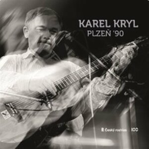 Karel Kryl: Plzeň 90 - LP - Karel Kryl