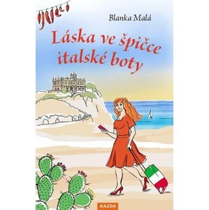 Láska ve špičce italské boty - Blanka Malá