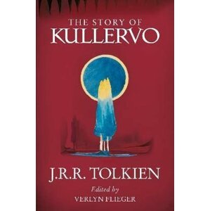 The Story of Kullervo, 1.  vydání - John Ronald Reuel Tolkien