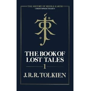 Book Of Lost Tales - John Ronald Reuel Tolkien