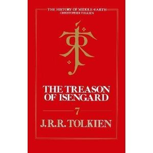 Treason Of Isengard - John Ronald Reuel Tolkien