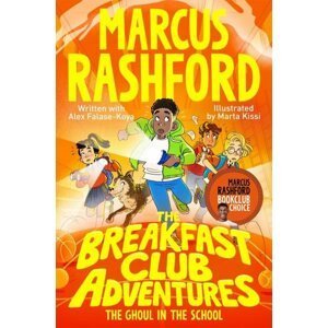 The Breakfast Club Adventures: The Ghoul in the School - Marcus Rashford