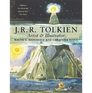 J. R. R. Tolkien: Artist and Illustrator - Wayne G. Hammond