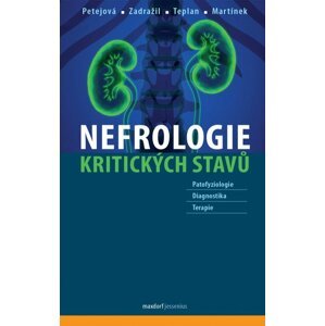 Nefrologie kritických stavů - Josef Zadražil