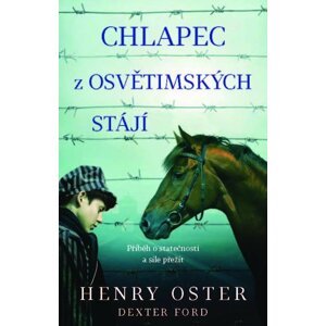 Chlapec z osvětimských stájí - Henry Oster