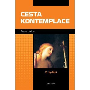 Cesta kontemplace - 2. vydání - Franz Jalics