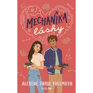 Mechanika lásky - Alexene Farol Follmuth