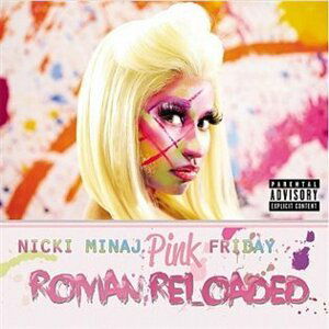 Pink Friday: Roman Reloaded - Nicki Minaj